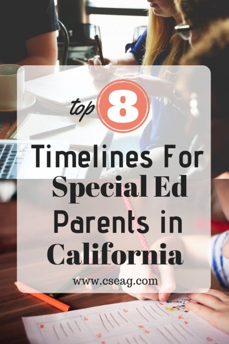 It is so important to know the timelines your district has. Read the Top 8 Timelines SpEd Parents in CA. California Special Education Advocacy Group to help special education, special ed, special education needs, special needs, iep, 504, california special education advocacy group, advocacy, adhd, autism, speech issues, occupational therapy needs, ot, speech therapy, slp, california